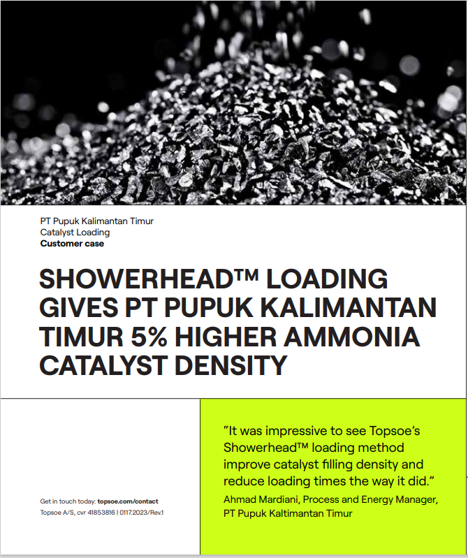 Showerhead™ Loading Gives pt Pupuk Kalimantan Timur 5% Higher Ammonia Catalyst Density