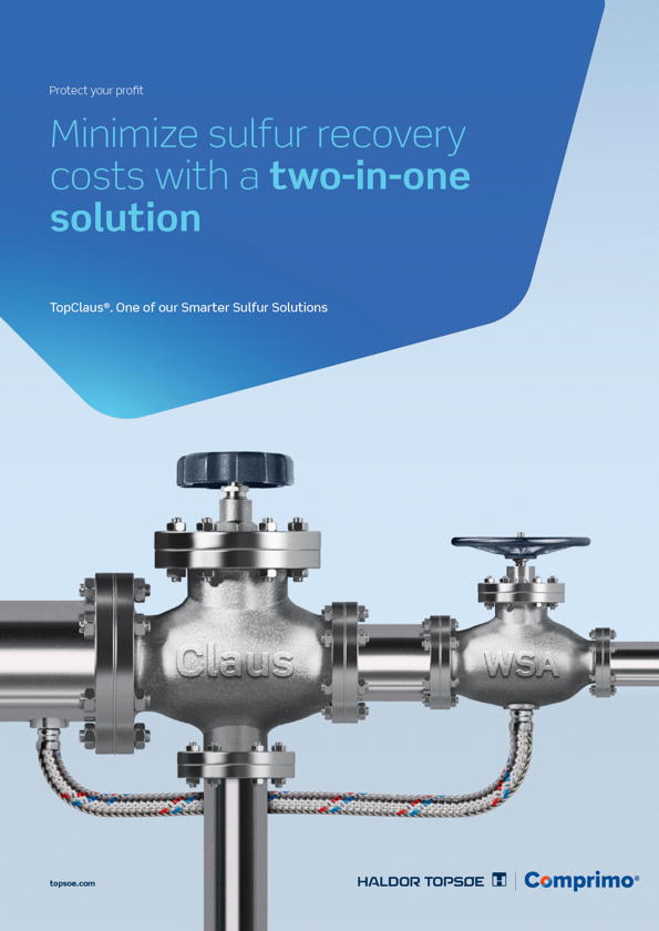 TopClaus® - minimize your sulfur recovery costs with a two-in-one solution TopClaus® - minimize your sulfur recovery costs with a two-in-one solution