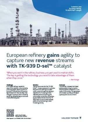 European refinery gains agility to capture new revenue streams with TK-939 D-sel™ catalyst