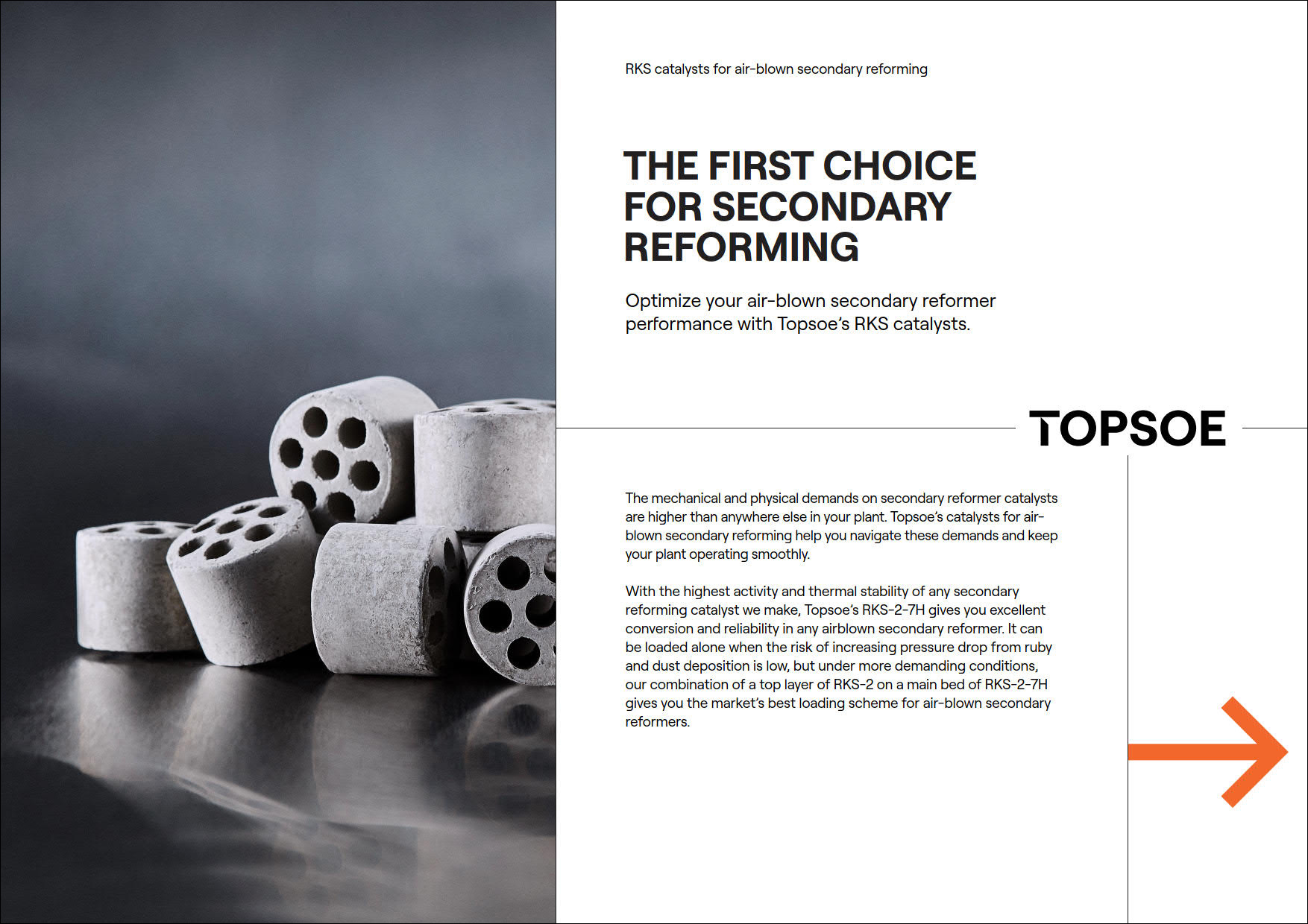 The first choice for secondary reforming